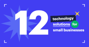 Top 12 business technology solutions every small business should harness