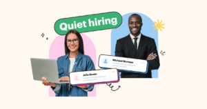 quiet hiring - how businesses can get it right