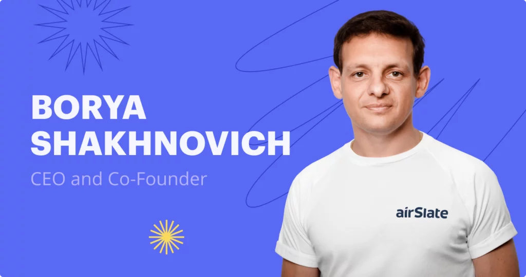 Borya Shakhnovich, co-founder and CEO of airSlate featured on The Startup Story podcast