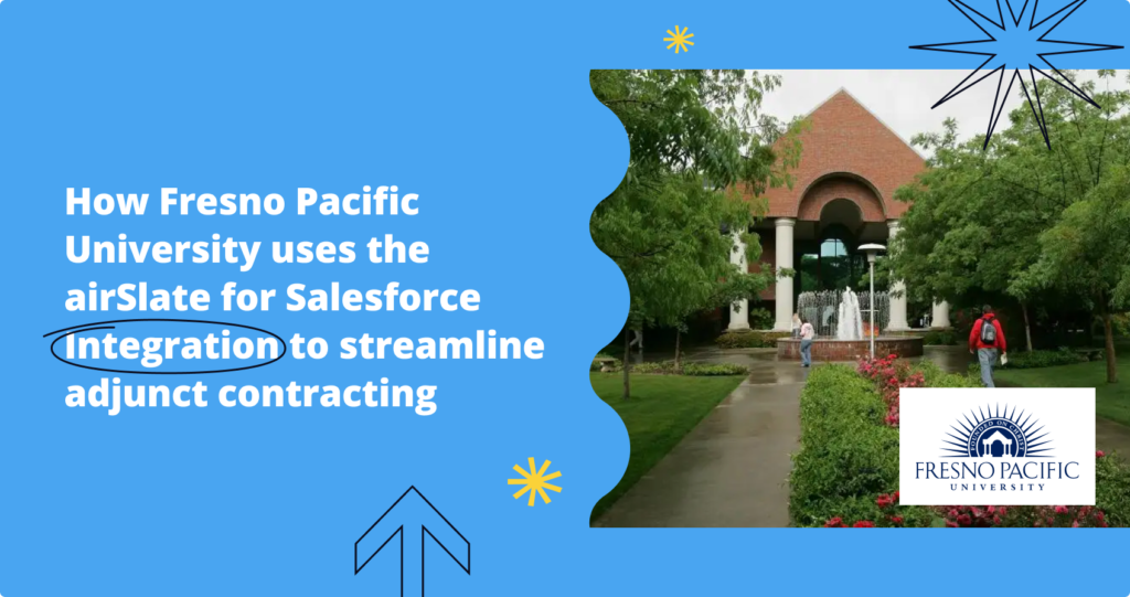 Fresno Pacific University uses airSlate for Salesforce to automate adjunct contracting