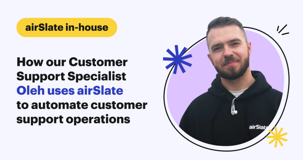 Automating customer support operations with Oleh from airSlate