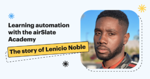 How the Notary Signing Agent Lenicio managed to generate and transform his own business with the help of airSlate