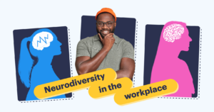 How to create a more inclusive hiring and work environment for neurodiversity