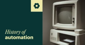 Learn more about the history of automation